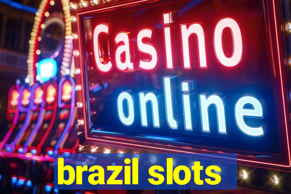 brazil slots